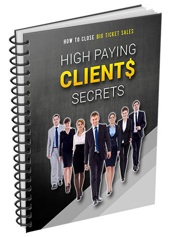 High Paying Clients Secrets