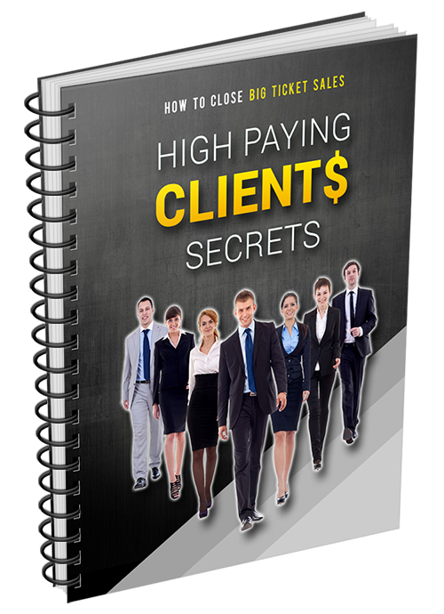 High Paying Clients Secrets
